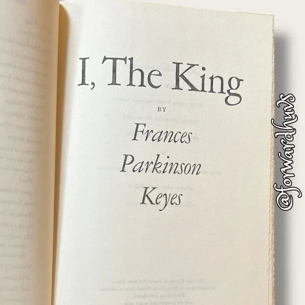 I, The King by Frances Parkinson Keyes (1966)